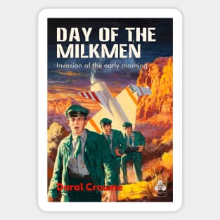 Day of the Milkmen Sticker